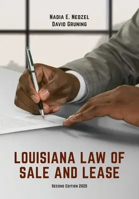 Louisiana Law of Sale and Lease: Cazuri și materiale, ediția a doua - Louisiana Law of Sale and Lease: Cases and Materials, Second Edition