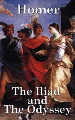 Iliada și Odiseea - The Iliad and the Odyssey
