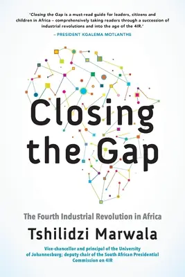 Închiderea decalajului: A patra revoluție industrială în Africa - Closing the Gap: The Fourth Industrial Revolution in Africa