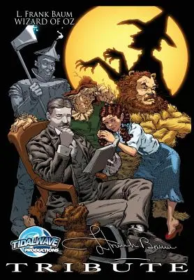 Omagiu: L. Frank Baum Vrăjitorul din Oz - Tribute: L. Frank Baum The Wizard of Oz