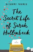 Viața secretă a lui Sarah Hollenbeck - Secret Life of Sarah Hollenbeck
