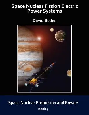 Sisteme de energie electrică prin fisiune nucleară spațială - Space Nuclear Fission Electric Power Systems