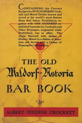 Cartea barului The Old Waldorf-Astoria - The Old Waldorf-Astoria Bar Book