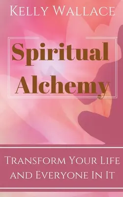 Alchimie spirituală - Spiritual Alchemy