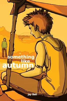 Ceva ca toamna - Something Like Autumn