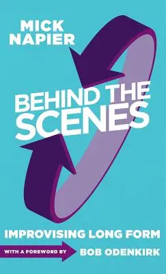 În spatele scenei: Improvizație de formă lungă - Behind the Scenes: Improvising Long Form