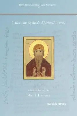 Operele spirituale ale lui Isaac Sirianul - Isaac the Syrian's Spiritual Works