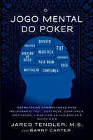 O Jogo Mental do Poker: Strategii dovedite pentru îmbunătățirea controlului 
