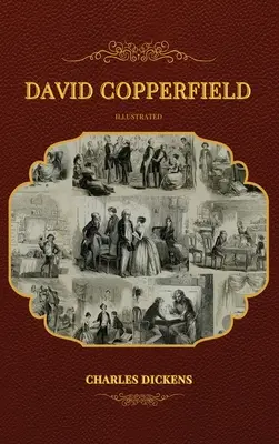 David Copperfield: Ilustrată - David Copperfield: Illustrated