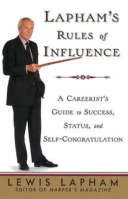 Regulile de influență ale lui Lapham - Lapham's Rules of Influence