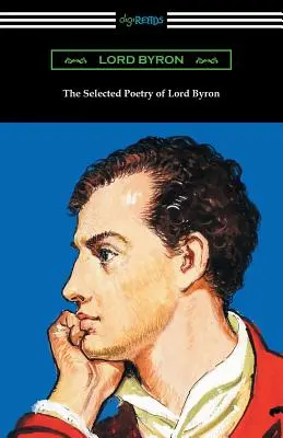 Poezia aleasă a lui Lord Byron - The Selected Poetry of Lord Byron