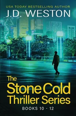 The Stone Cold Thriller Series Books 10 - 12: O colecție de thrillere de acțiune britanice - The Stone Cold Thriller Series Books 10 - 12: A Collection of British Action Thrillers