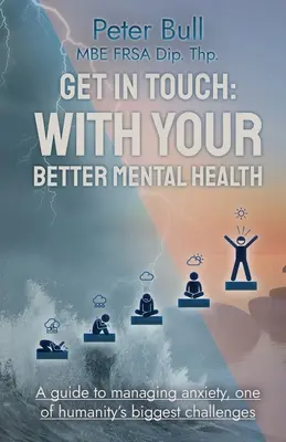 Intrați în contact: Cu o sănătate mintală mai bună - Get In Touch: With Your Better Mental Health