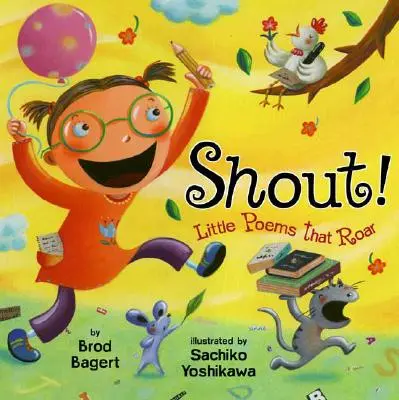 Shout! Little Poems That Roar - Shout!: Little Poems That Roar
