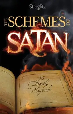 Schemele lui Satan: Cartea de joc a diavolului - The Schemes of Satan: The Devil's Playbook