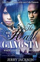 The Heart of a Gangsta: Când loialitatea nu este suficientă - The Heart of a Gangsta: When Loyalty Ain't Enough