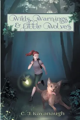 Sălbăticiuni, avertismente și lupi mici - Wilds, Warnings, & Little Wolves