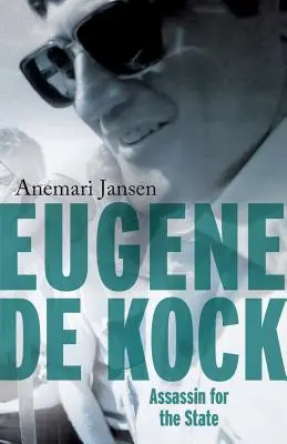 Eugene de Kock: Asasin pentru stat - Eugene de Kock: Assassin for the State