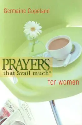 Rugăciuni care ajută femeile P.E. - Prayers That Avail Women P.E.