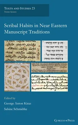 Obiceiuri de scriere în tradițiile manuscriselor din Orientul Apropiat - Scribal Habits in Near Eastern Manuscript Traditions