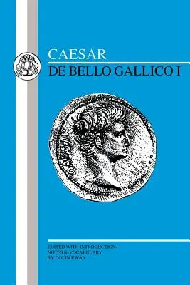 Caesar: Războiul galic I - Caesar: Gallic War I