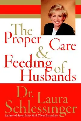 Îngrijirea și hrănirea corectă a soților (Large Print) - The Proper Care and Feeding of Husbands (Large Print)