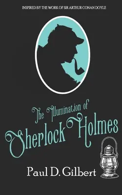 Iluminarea lui Sherlock Holmes - The Illumination of Sherlock Holmes