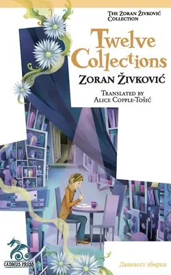 Douăsprezece colecții - Twelve Collections