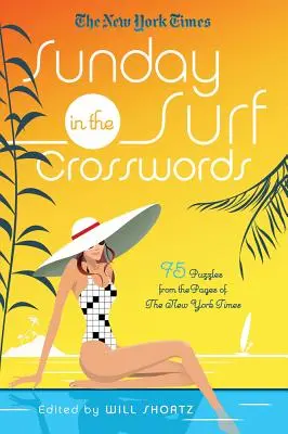 New York Times: Duminica la surf Crosswords - New York Times Sunday in the Surf Crosswords