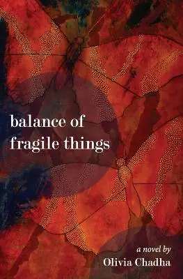 Echilibrul lucrurilor fragile - Balance of Fragile Things