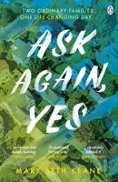 Întreabă din nou, da - bestsellerul New York Times captivant, emoționant și de afirmare a vieții - Ask Again, Yes - The gripping, emotional and life-affirming New York Times bestseller