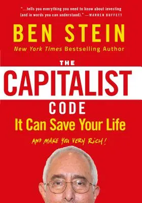 Codul capitalist: Îți poate salva viața și te poate face foarte bogat - The Capitalist Code: It Can Save Your Life and Make You Very Rich
