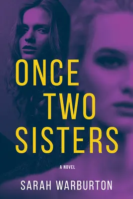 Odată două surori - Once Two Sisters