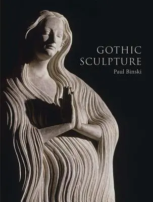 Sculptură gotică - Gothic Sculpture