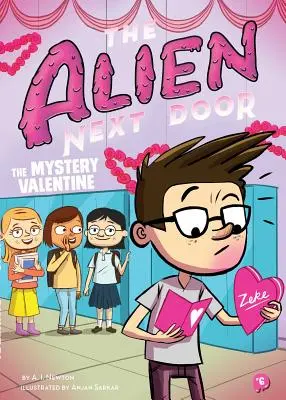 The Alien Next Door 6: Misterul Valentine - The Alien Next Door 6: The Mystery Valentine
