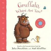 Gruffalo, unde ești? - A Felt Flaps Book - Gruffalo, Where Are You? - A Felt Flaps Book