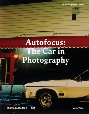 Autofocus: Mașina în fotografie - Autofocus: The Car in Photography