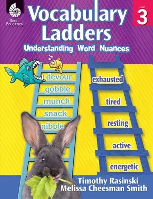 Vocabulary Ladders: Understanding Word Nuances Level 3 (Nivelul 3): Înțelegerea nuanțelor cuvintelor [cu CDROM] - Vocabulary Ladders: Understanding Word Nuances Level 3 (Level 3): Understanding Word Nuances [With CDROM]