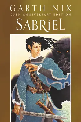Sabriel ediția clasică aniversară de 25 de ani - Sabriel 25th Anniversary Classic Edition