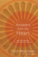 Răspunsuri din inimă: Răspunsuri practice la întrebările arzătoare ale vieții - Answers from the Heart: Practical Responses to Life's Burning Questions