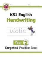 KS1 English Targeted Practice Book: Scris de mână - Anul 2 - KS1 English Targeted Practice Book: Handwriting - Year 2