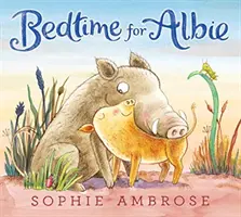 Ora de culcare pentru Albie - Bedtime for Albie