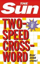 Sun Two-Speed Crossword Book 8 - 80 de cuvinte încrucișate criptice și de cafea Two-in-One - Sun Two-Speed Crossword Book 8 - 80 Two-in-One Cryptic and Coffee Time Crosswords