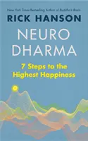 Neurodharma - 7 pași către cea mai mare fericire - Neurodharma - 7 Steps to the Highest Happiness