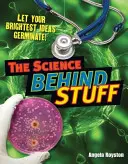 Știința din spatele lucrurilor - vârsta 10-11 ani, cititori sub medie - Science Behind Stuff - Age 10-11, below average readers