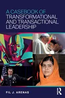 O carte de caz de leadership transformațional și tranzacțional - A Casebook of Transformational and Transactional Leadership