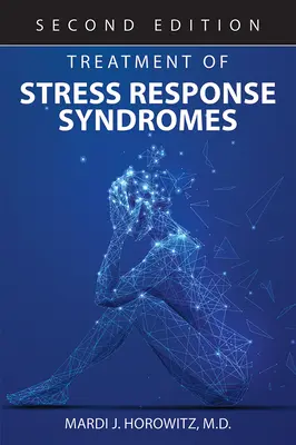 Tratamentul sindroamelor de răspuns la stres - Treatment of Stress Response Syndromes