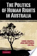 Politica drepturilor omului în Australia - The Politics of Human Rights in Australia