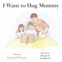 Vreau să o îmbrățișez pe mami - I Want to Hug Mummy