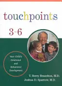 Puncte de contact - de la trei la șase ani - Touchpoints-Three to Six